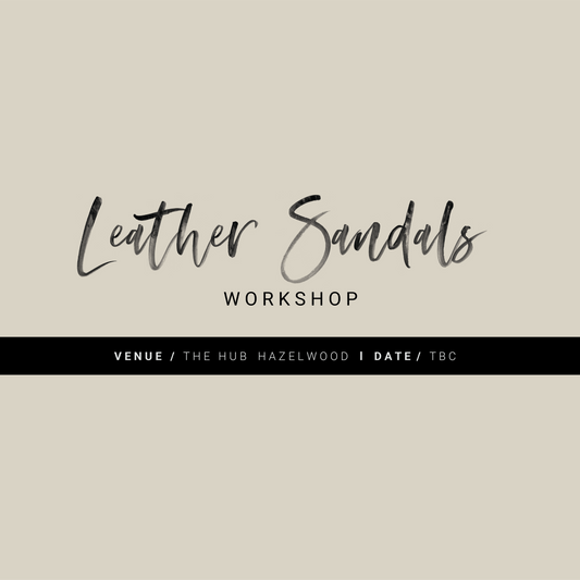 COMING SOON // LEATHER SANDALS WORKSHOP